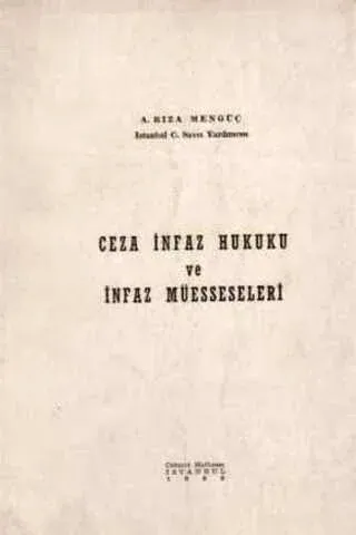 Ceza İnfaz Hukuku ve İnfaz Müesseseleri