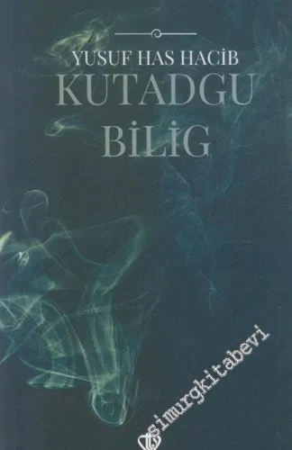 Kutadgu Bilig -        2017