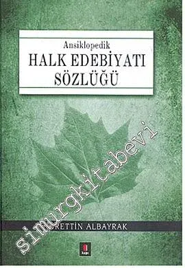 Ansiklopedik Halk Edebiyatı Sözlüğü -