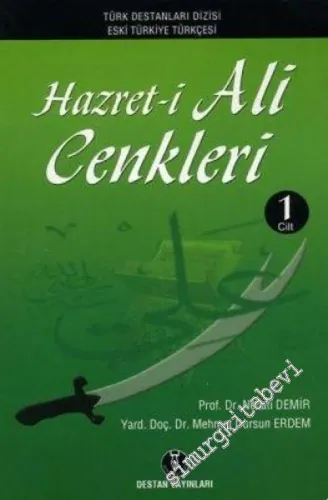 Hazret-i Ali Cenkleri, Cilt: 1 -  Eski Türkiye Türkçesi -