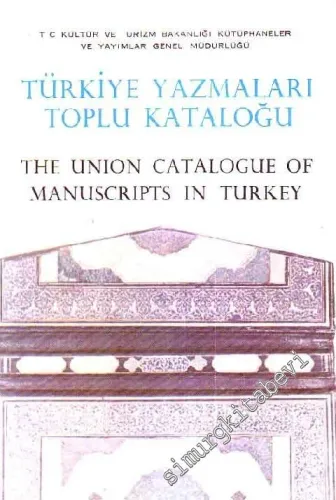 TÜYATOK Türkiye Yazmaları Toplu Kataloğu 07 / V = The Union Catalogue of Manuscripts in Turkey - Antalya İli Kütüphane ve Müzeleri -