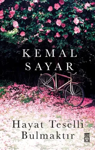 Hayat Teselli Bulmaktır
