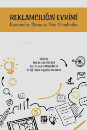 Reklamcılığın Evrimi Kavramlar, Süreç ve Yeni Yönelimler