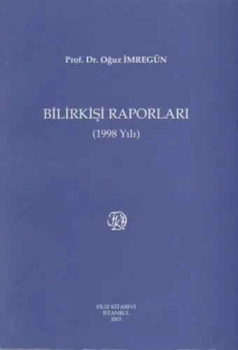 Bilirkişi Raporları ( 1998 Yılı )