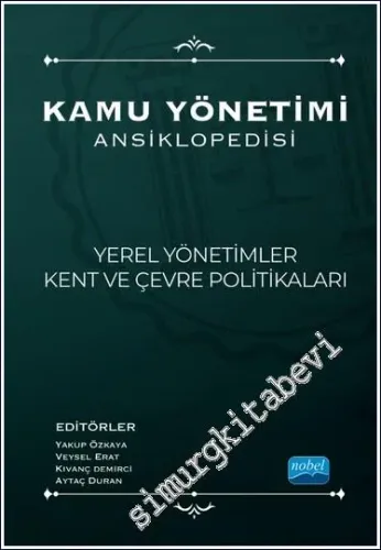 Kamu Yönetimi Ansiklopedisi - Yerel Yönetimler Kent ve Çevre Politikaları -         2023