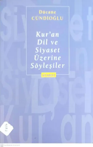Kur'an, Dil ve Siyaset Üzerine Söyleşiler
