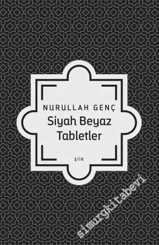 Siyah Beyaz Tabletler -         2024
