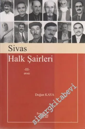 Sivas Halk Şairleri Cilt 3 (H - K)