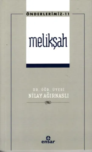 Melikşah (Önderlerimiz-11)