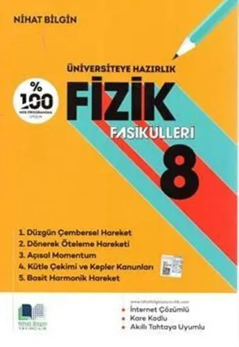 NİHAT BİLGİN Üniversiteye Hazırlık Fizik Fasikülleri 8