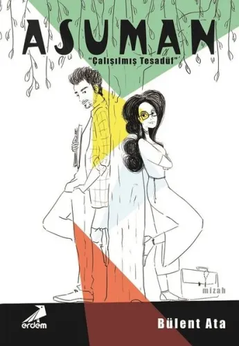 Asuman; Çalışılmış Tesadüf