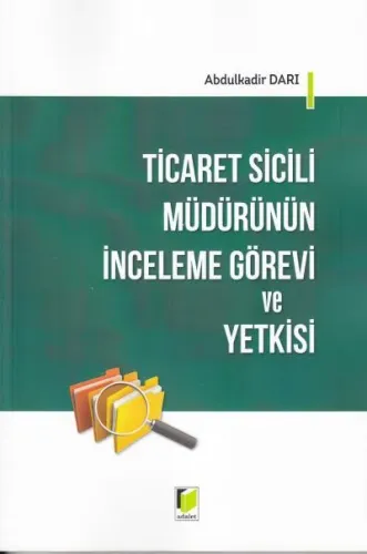 Ticaret Sicili Müdürünün İnceleme Görevi ve Yetkisi