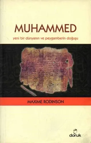 Muhammed Yeni Bir Dünyanın ve Peygamberin Doğuşu