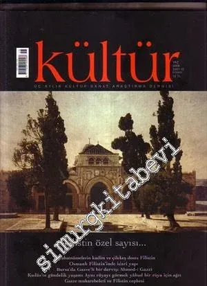 Kültür: Üç Aylık Sanat Araştırma Dergisi ( Filistin Özel Sayısı ) - Haziran- Ağustos Yaz 2009, Sayı: 15