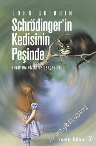 Schrödinger'in Kedisinin Peşinde: Kuantum Fiziği ve Gerçeklik -         2024
