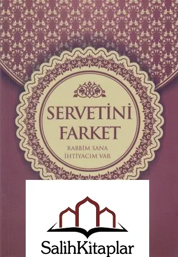 Servetini Farket | Rabbim Sana İhtiyacım Var