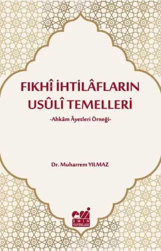 Fıkhi İhtilafların Usuli Temelleri
