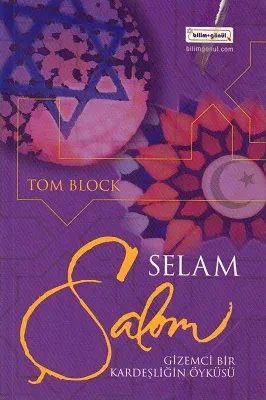 Şalom - Selam - Gizemci Bir Kardeşliğin Öyküsü