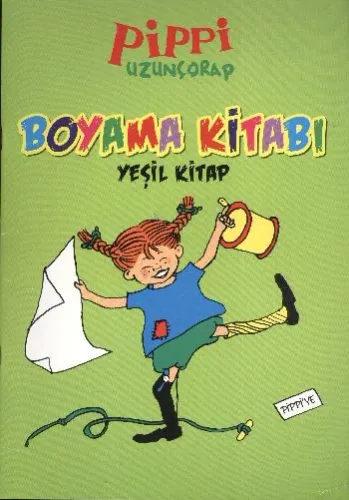 Pippi Uzunçorap Boyama Kitabı (Yeşil Kitap)