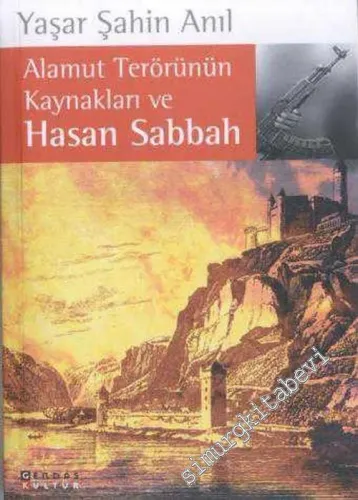 Alamut Terörünün Kaynakları ve Hasan Sabbah -        2003