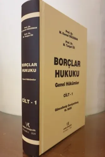 Borçlar Hukuku Genel Hükümler Cilt : I M. Kemal OĞUZMAN