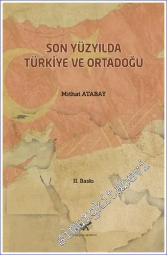Son Yüzyılda Türkiye Ortadoğu -         2021