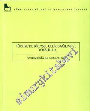 Türkiye'de Bireysel Gelir Dağılımı ve Yoksulluk : Avrupa Birliği ile Karşılaştırma -
