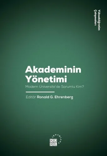 Akademinin Yönetimi Modern Üniversite'de Sorumlu Kim?