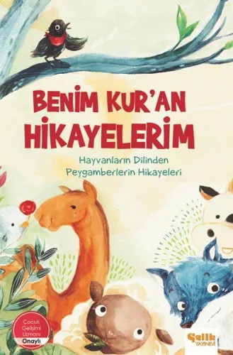 Benim Kuran Hikayelerim Hayvanların Dilinden Peygamberlerin Hikayeleri