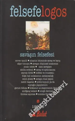 Felsefelogos Sayı: 8 - Dosya: Savaşın Felsefesi 1999 / 3 - Sayı: 8    2  Ekim