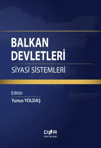 BALKAN DEVLETLERİ SİYASİ SİSTEMLERİ
