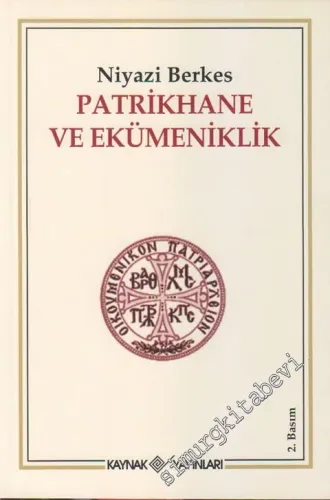 Patrikhane ve Ekümeniklik -        2005