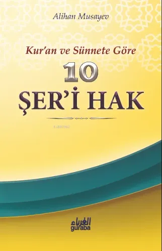 10 Şeri Hak; Kuran ve Sünnete Göre