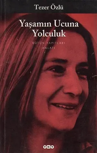 Yaşamın Ucuna Yolculuk