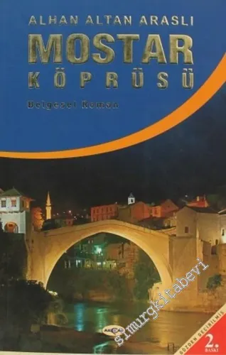 Mostar Köprüsü -         2010