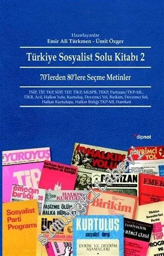 Türkiye Sosyalist Solu Kitabı 2 : 70'lerden 80'lere Seçme Metinler -