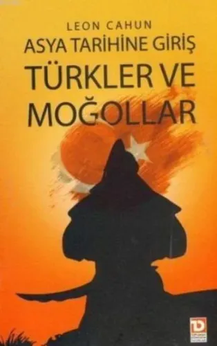 Asya Tarihine Giriş Türkler ve Moğollar