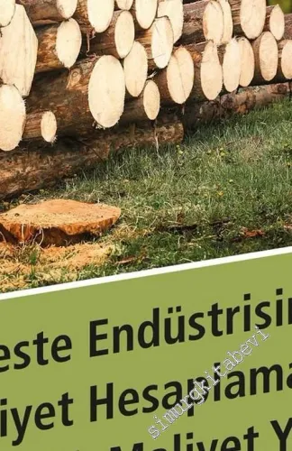 Kereste Endüstrisinde Maliyet Hesaplamaları ve Stratejik Maliyet Yönetimi -         2020