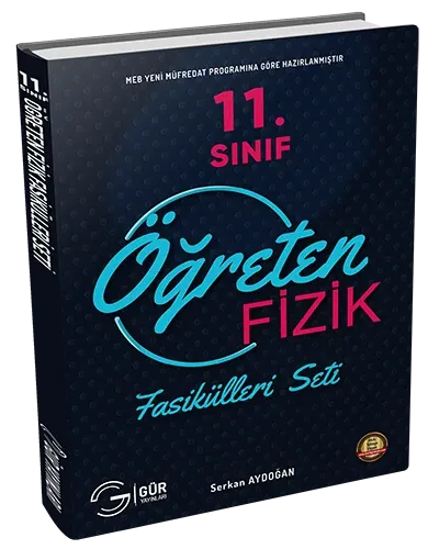 Gür Yayınları 11. Sınıf Öğreten Fizik Fasikül Seti
