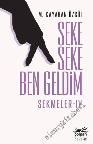Seke Seke Ben Geldim - Sekmeler 4 - 2018
