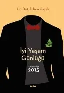 İyi Yaşam Günlüğü Erkekler İçin 2015