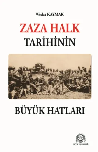 Zaza Halk  Tarihinin Büyük Hatları