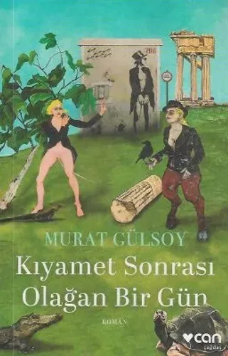 Kıyamet Sonrası Olağan Bir Gün