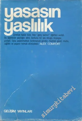 Yaşasın Yaşlılık -
