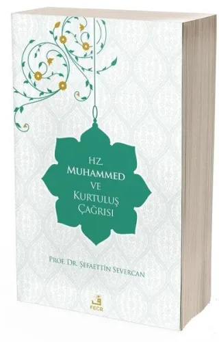 Hz. Muhammed ve Kurtuluş Çağrısı