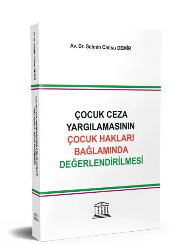 Çocuk Ceza Yargılamasının Çocuk Hakları Bağlamında Değerlendirilmesi