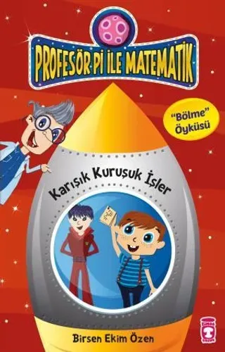 Karışık Kuruşuk İşler - Profesör Pi İle Matematik 1