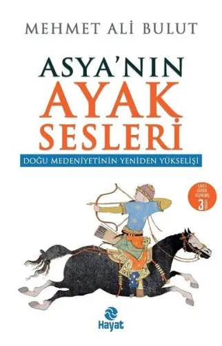 Asyanın Ayak Sesleri; Doğu Medeniyetinin Yeniden Yükselişi
