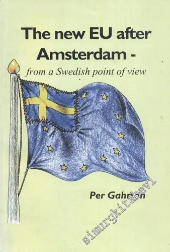 The New Eu after Amsterdam - From a Swedish point of View -