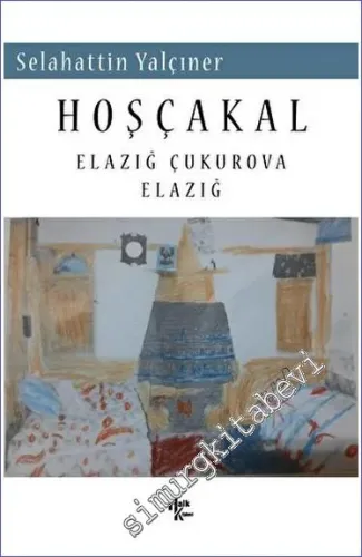 Hoşçakal :Elazığ Çukurova Elazığ  -        2022